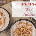 Permalink to: Cinnamon "Rice" Breakfast Pudding Grain Free Cinnamon Rice Pudding.001
