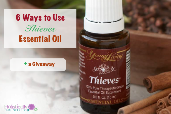 6 Ways to Use Thieves Essential Oil.001
