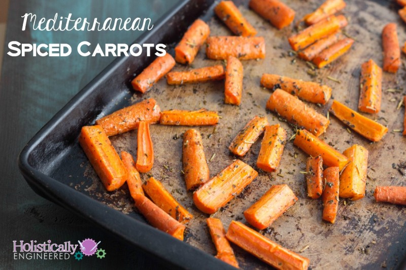 Mediterranean Spiced Carrots Holistically Engineered