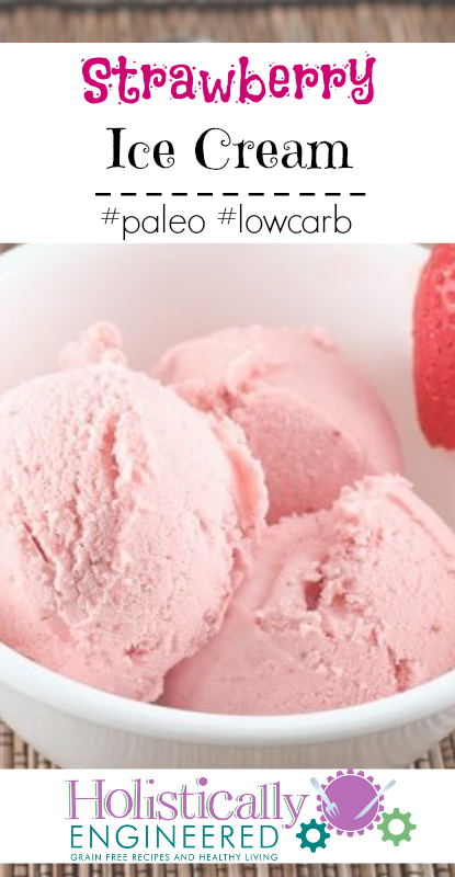 Strawberry Ice Cream #paleo #lowcarb