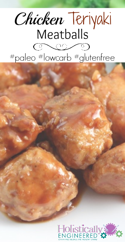 Chicken Teriyaki Meatballs #paleo #lowcarb #glutenfree