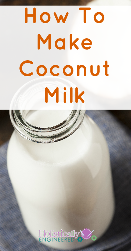 DIY Coconut Milk :: No Gums, Fillers, Or Sweeteners - Raising