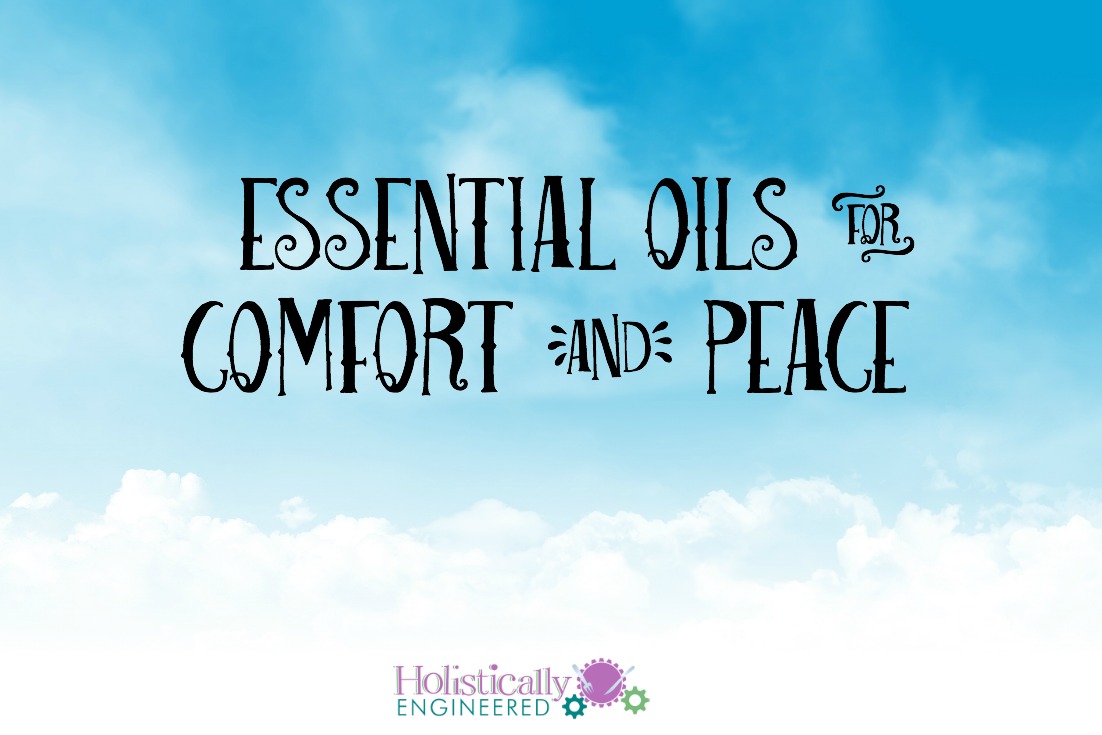 essential oils for comfort and peace